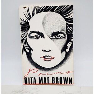 Poems RITA MAE BROWN The Hand That Cradles The Rock & Songs to a Handsome Woman